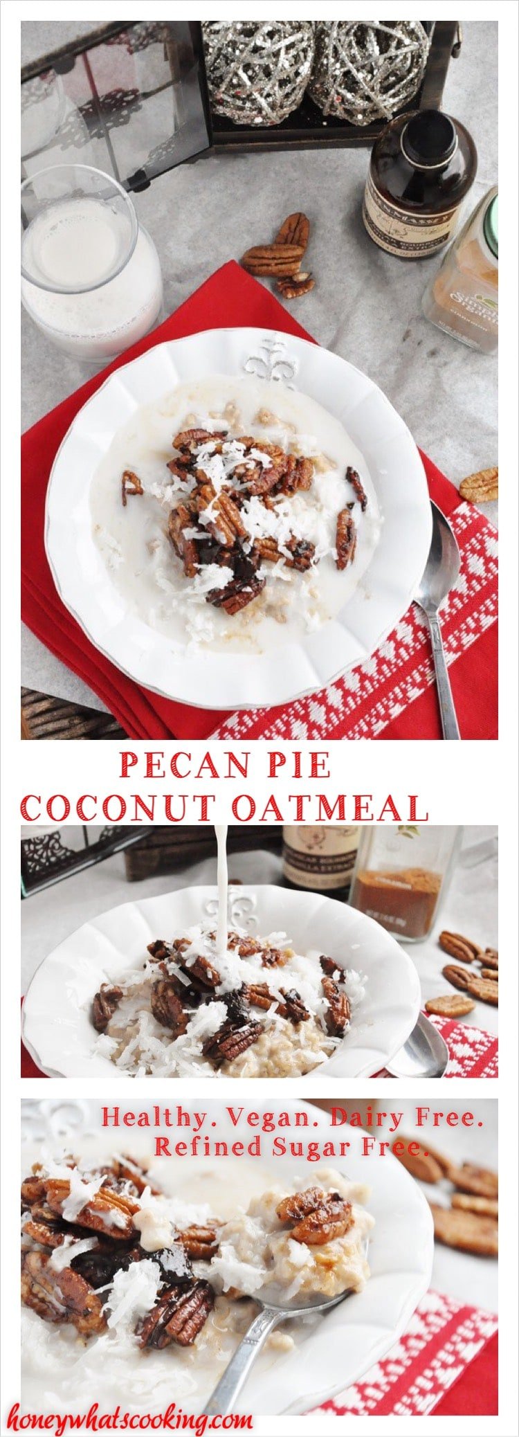 Pecan Pie Coconut Oatmeal - healthy, vegan, dairy free, refined sugar free.